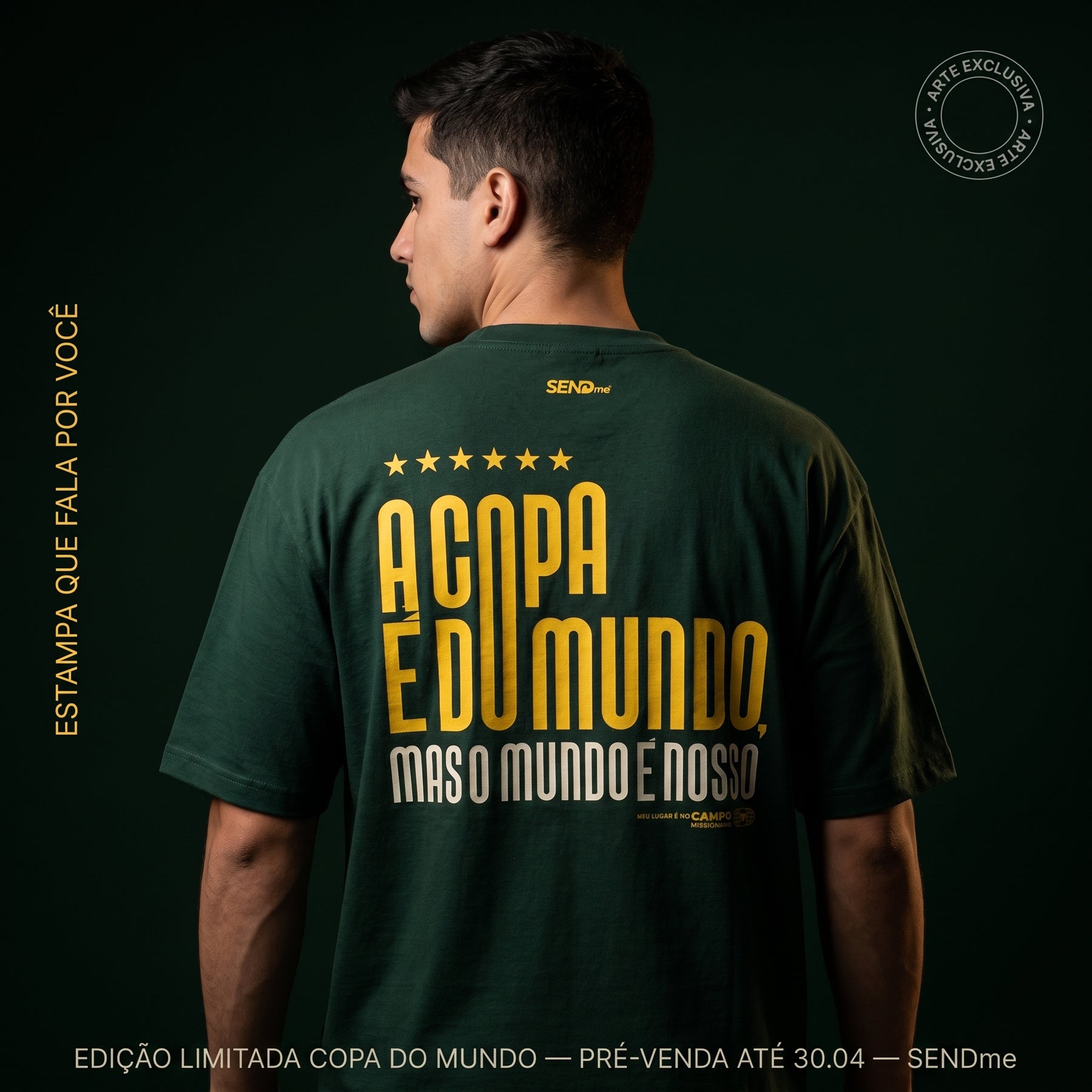 Camisa Copa 2026 / A COPA É DO MUNDO, MAS O MUNDO É NOSSO  (OVER SIZED)