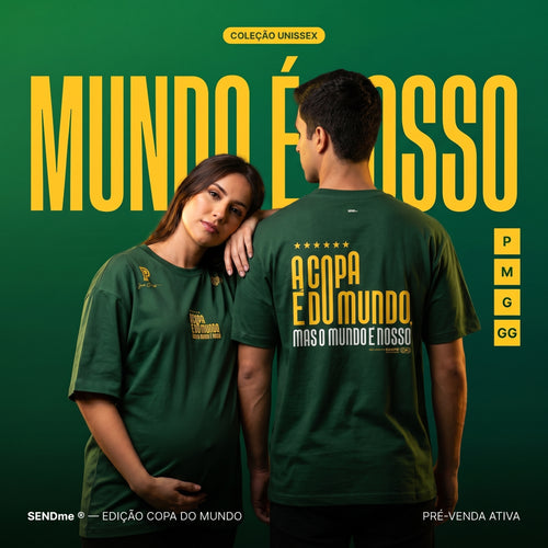 Camisa Copa 2026 / A COPA É DO MUNDO, MAS O MUNDO É NOSSO  (OVER SIZED)