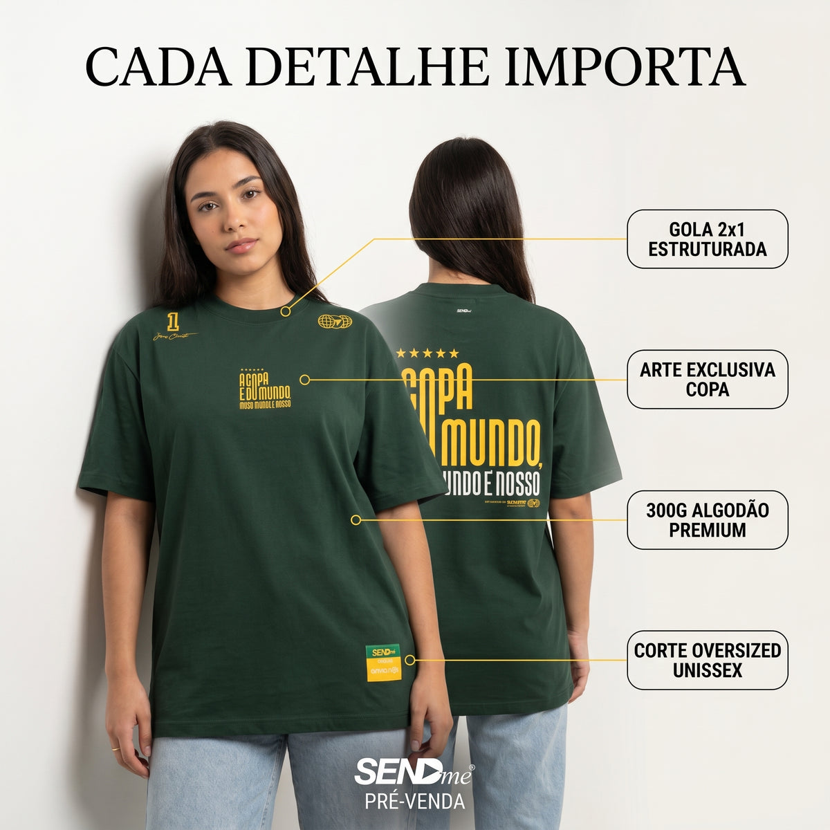 Camisa Copa 2026 / A COPA É DO MUNDO, MAS O MUNDO É NOSSO  (OVER SIZED)