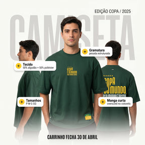 Camisa Copa 2026 / A COPA É DO MUNDO, MAS O MUNDO É NOSSO  (OVER SIZED)